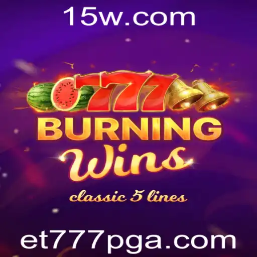 Descubra o Mundo Empolgante de BurningWins: Diversão assegurada com ET777PG